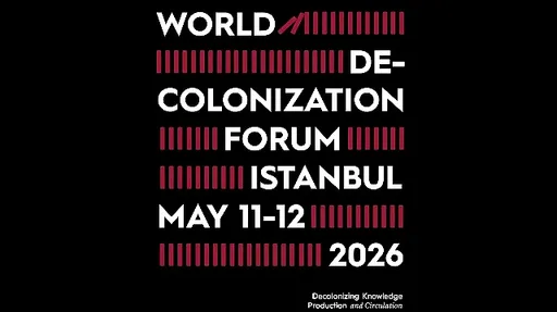 World Decolonization Forum to bring together scholars, experts in Istanbul on May 11-12