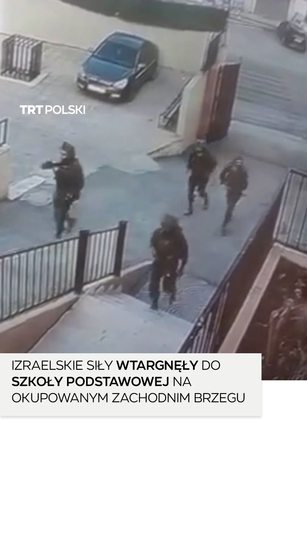 Izraelskie siły wtargnęły do szkoły podstawowej na okupowanym Zachodnim Brzegu