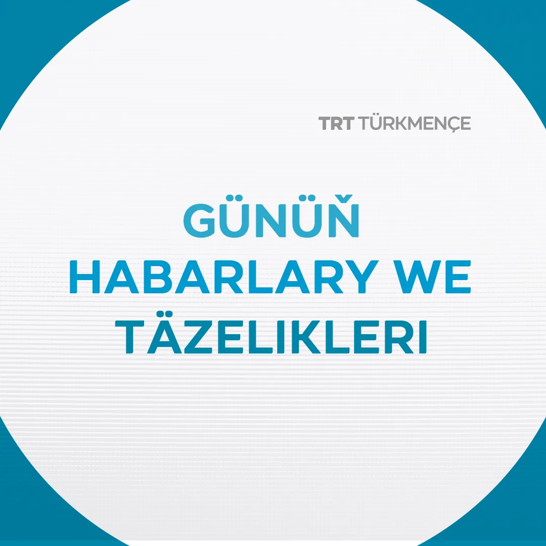 Günüň möhüm habarlary|19.05.2026