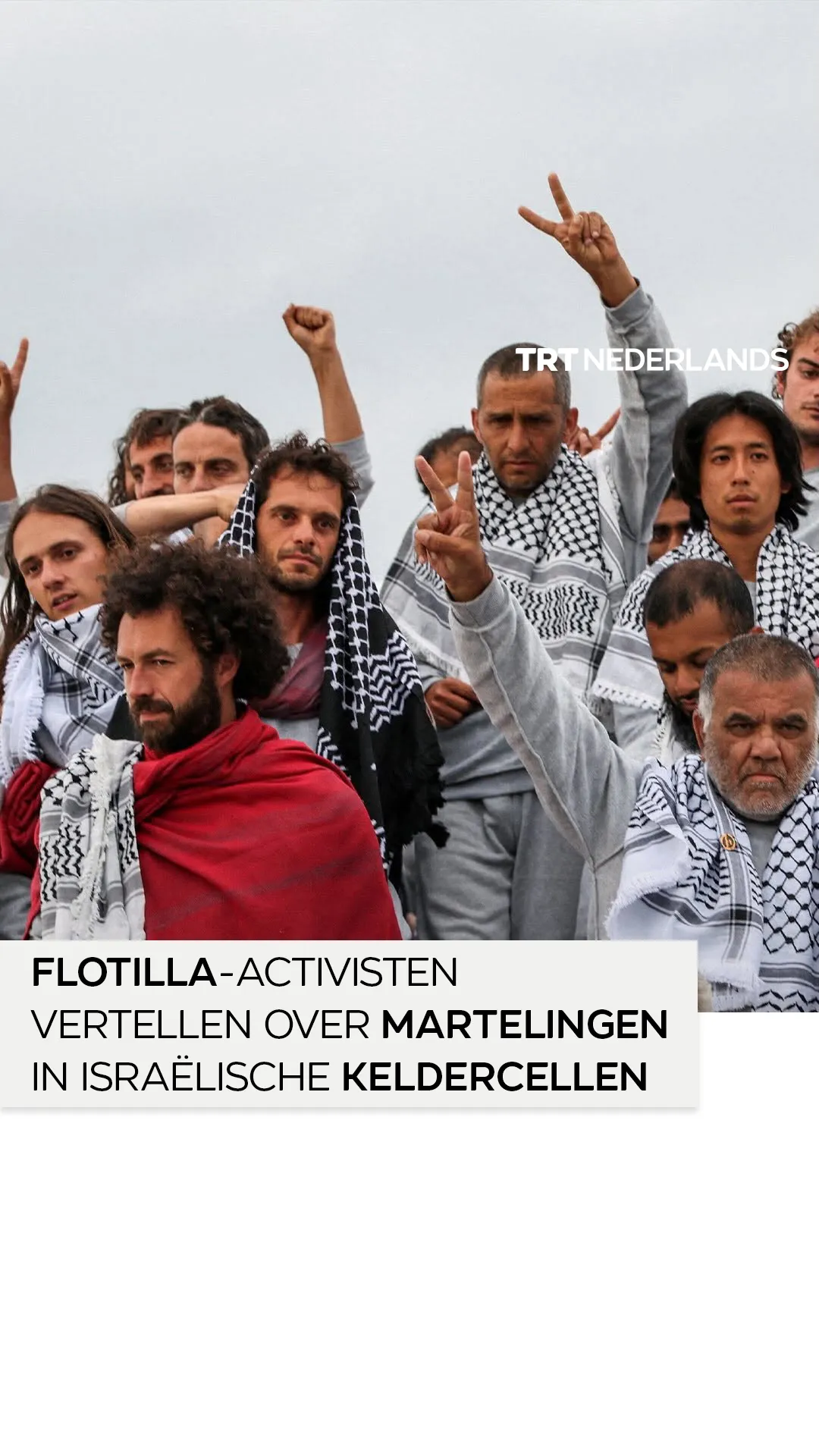 Flotilla-activisten vertellen over martelingen in Israëlische keldercellen