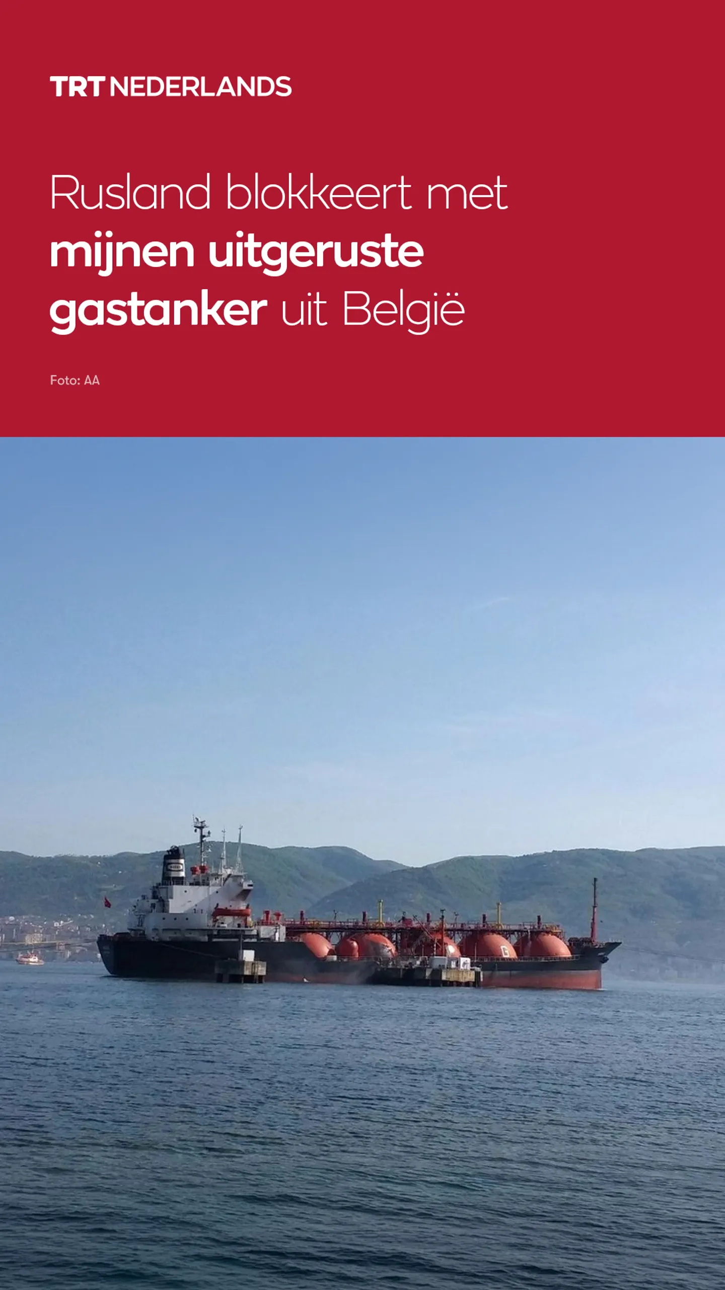 Rusland zegt een met mijnen uitgeruste gastanker uit België te hebben tegengehouden