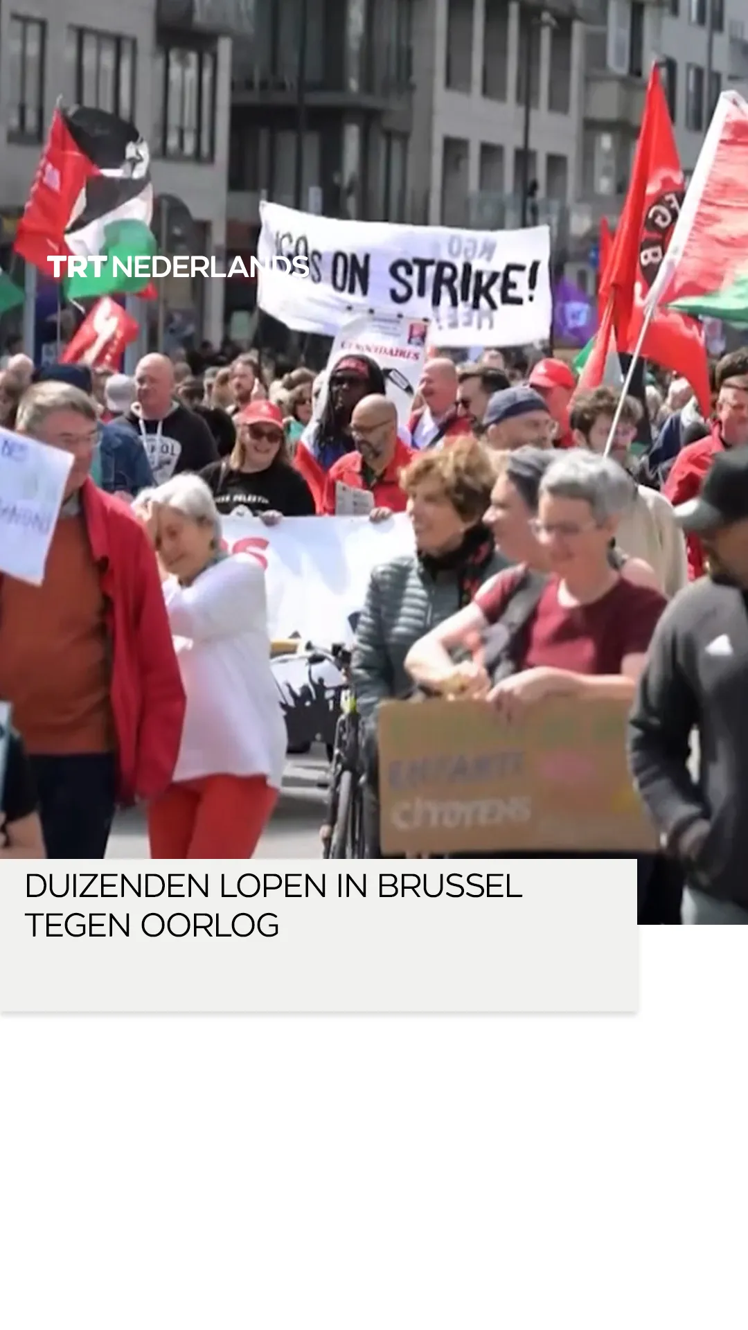 Duizenden lopen in anti-oorlog demonstratie met mars door Brussel om vrede te eisen