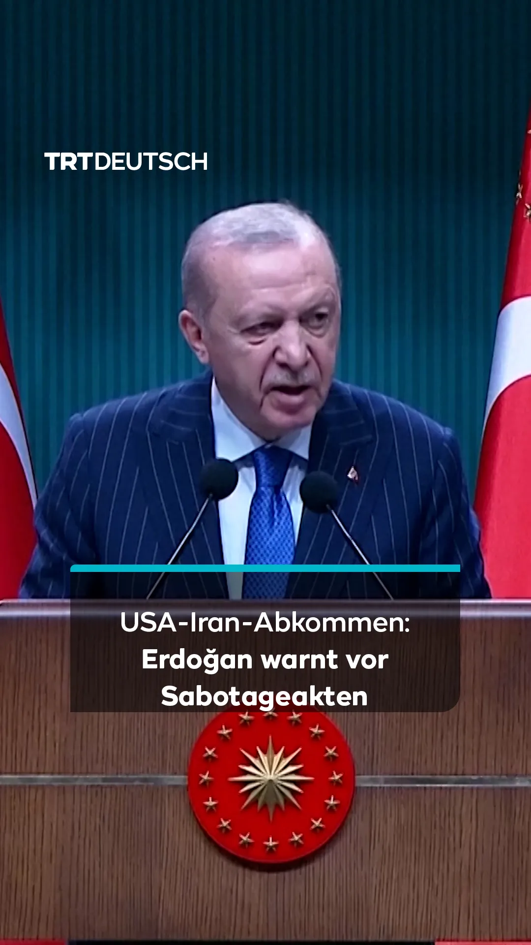 USA-Iran-Abkommen: Erdoğan warnt vor Sabotageakten