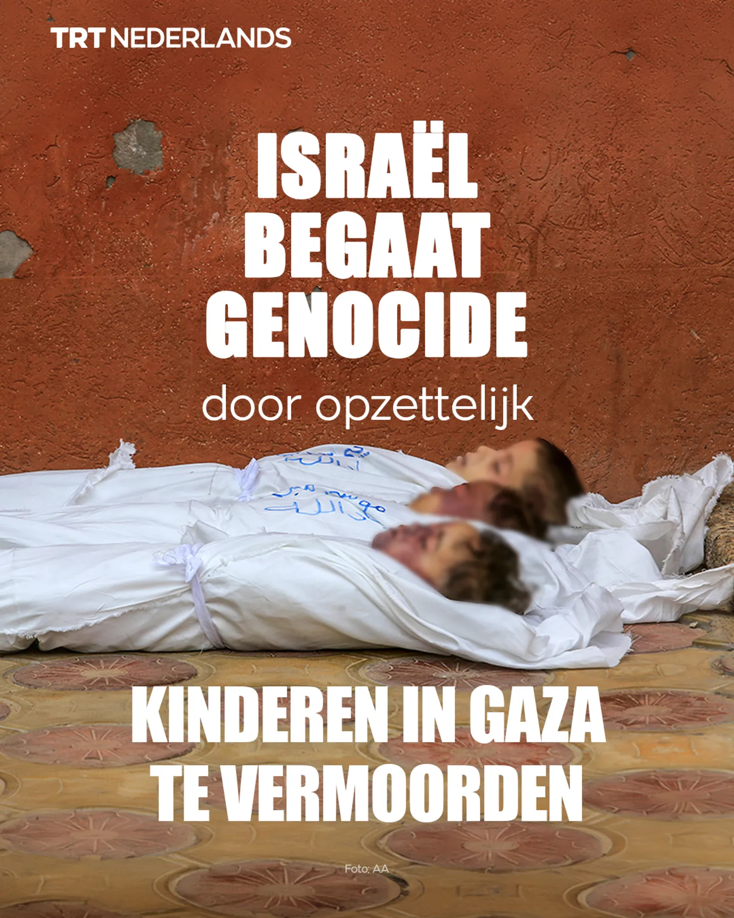 Israël begaat genocide door opzettelijk kinderen in Gaza te vermoorden