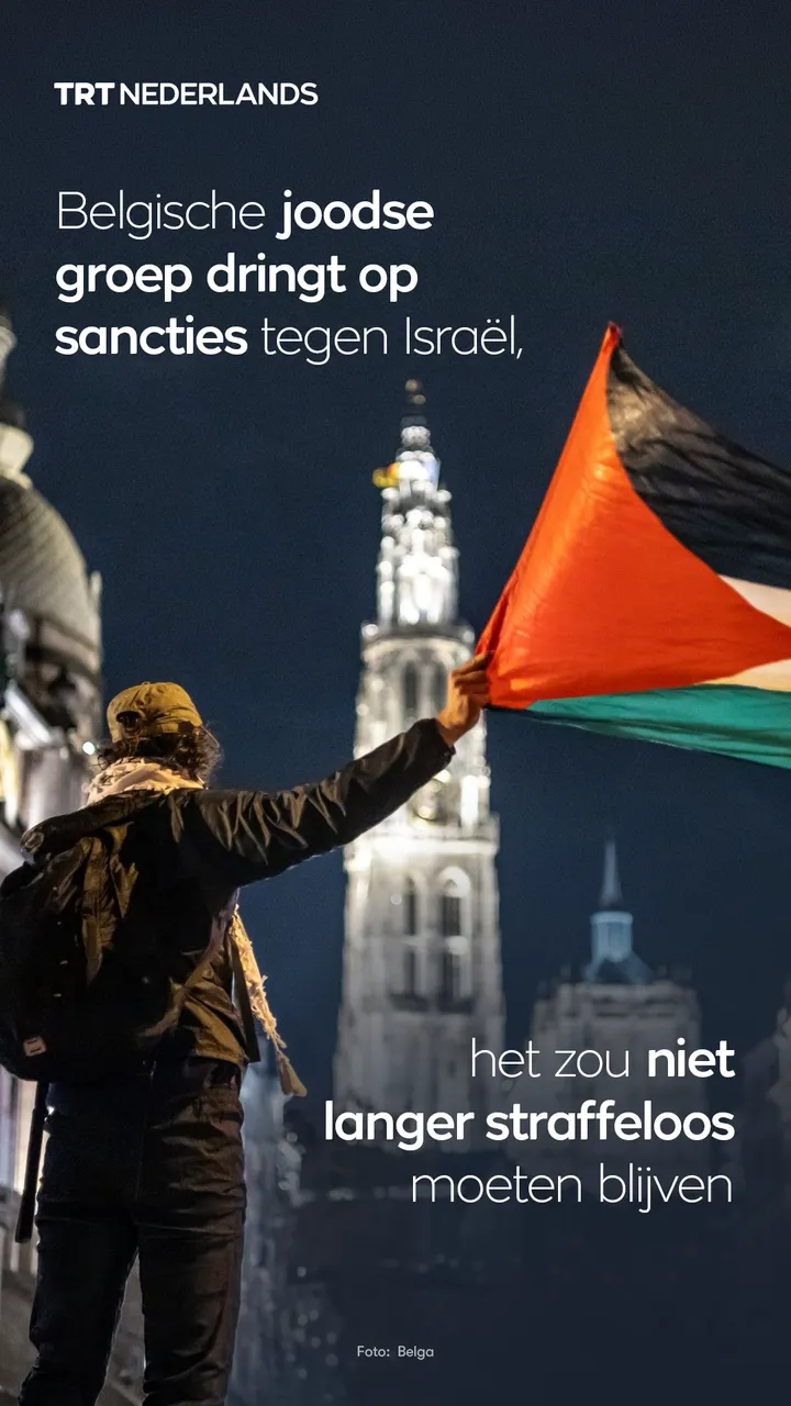 Belgische joodse groep dringt op sancties tegen Israël, zou niet langer straffeloos moeten blijven