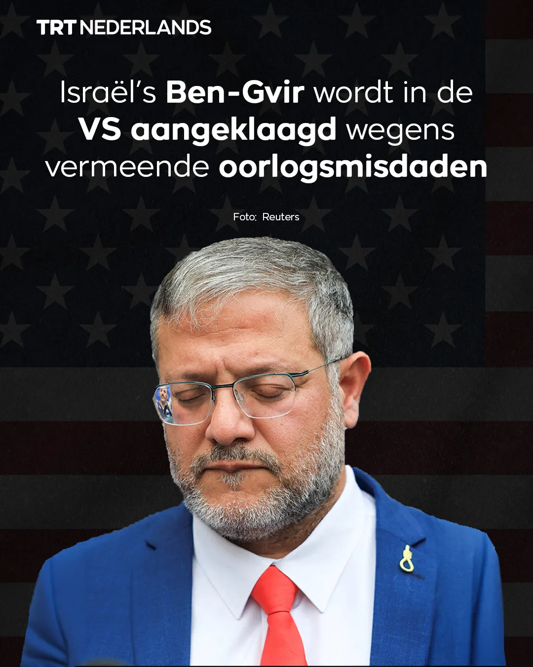 De Israëlische politicus Ben-Gvir wordt in de VS aangeklaagd wegens vermeende oorlogsmisdaden