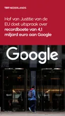Hoogste EU-rechtbank doet uitspraak over recordboete van 4,1 miljard euro voor Google