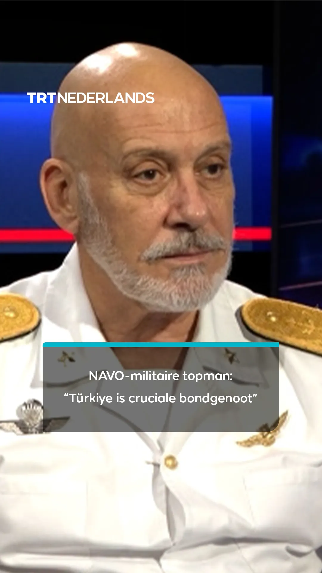 NAVO-militaire topman noemt Türkiye cruciale bondgenoot in aanloop naar top in Ankara