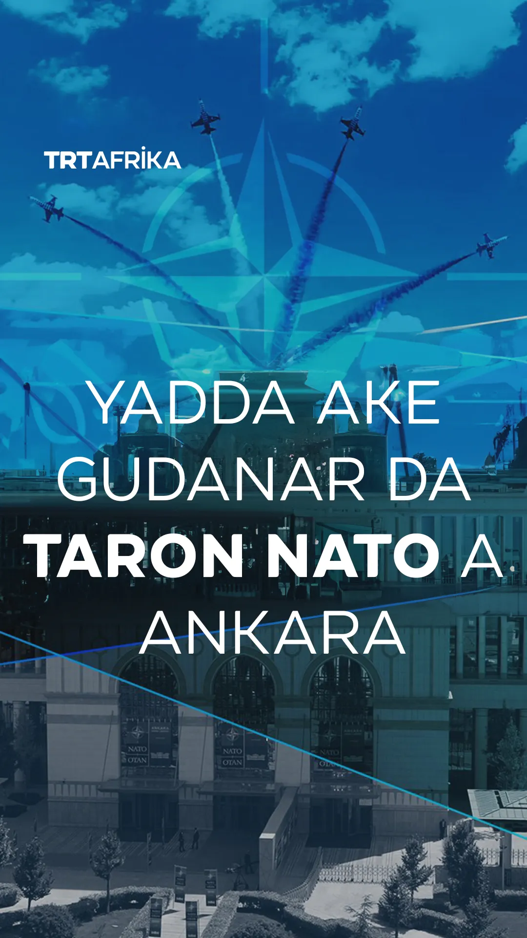 Yadda ake gudanar da Taron NATO a Ankara