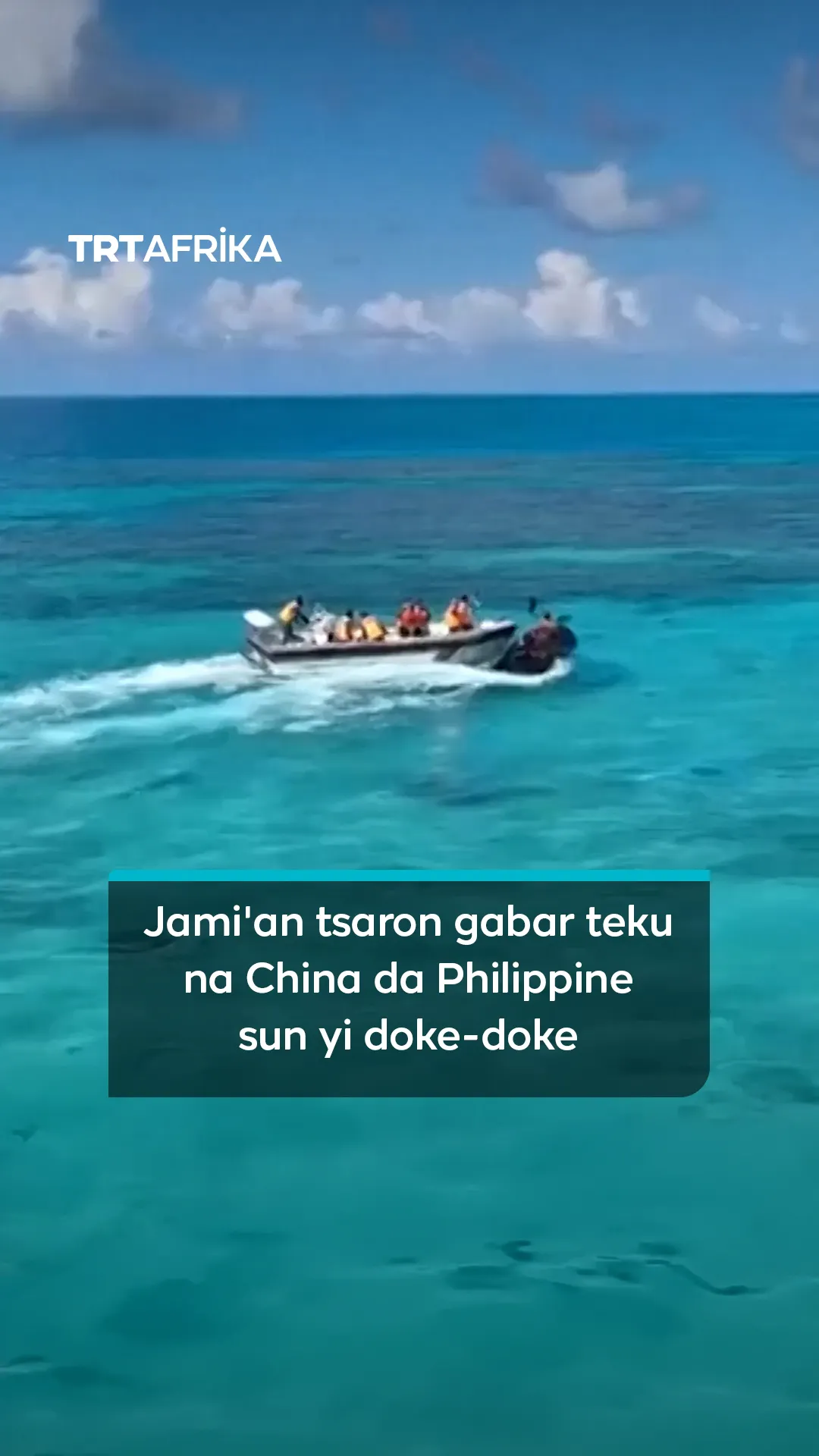 Jami'an tsaron gabar teku na China da Philippine sun yi doke-doke