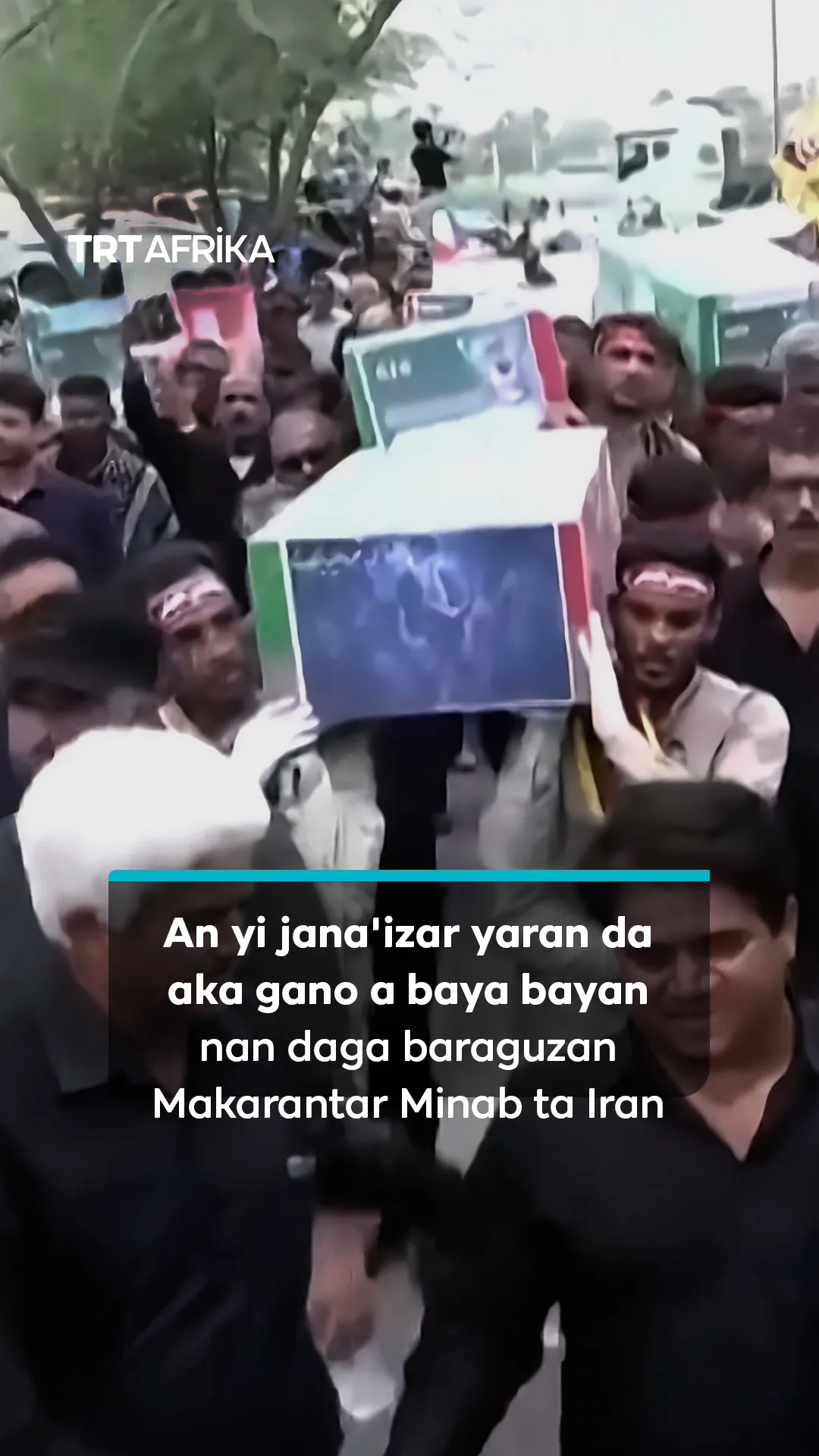 An yi jana'izar yaran da aka gano a baya bayan nan daga baraguzan Makarantar Minab ta Iran