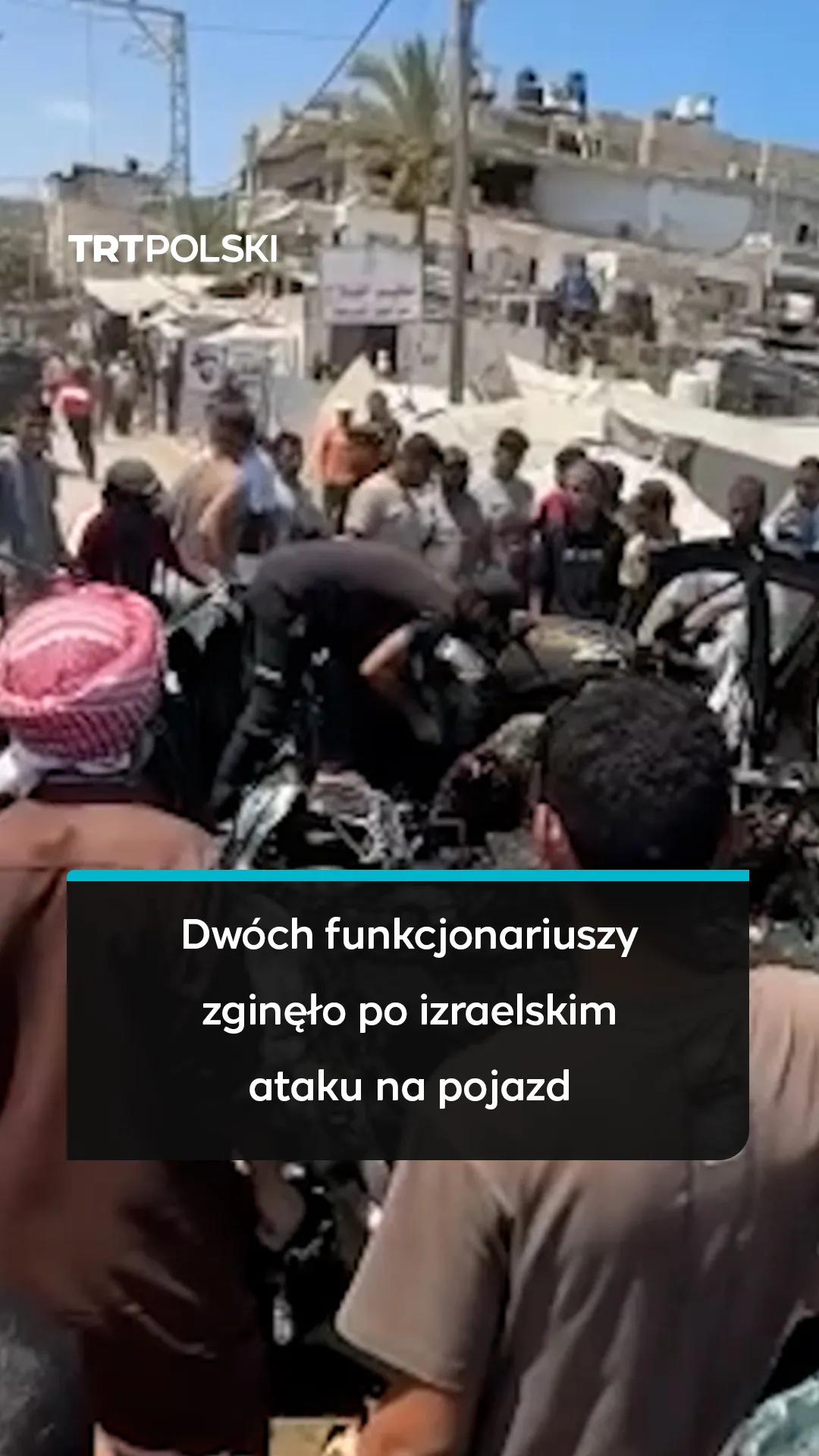Dwóch funkcjonariuszy zginęło po izraelskim ataku na pojazd