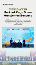 TÜRKİYE–ASEAN perkuat kerja sama manajemen bencana