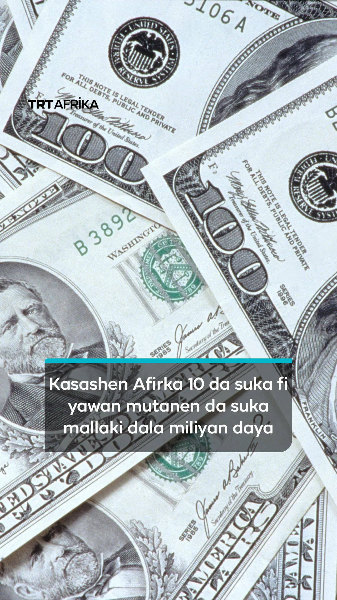 Kasashen Afirka 10 da suka fi yawan mutanen da suka mallaki dala miliyan daya