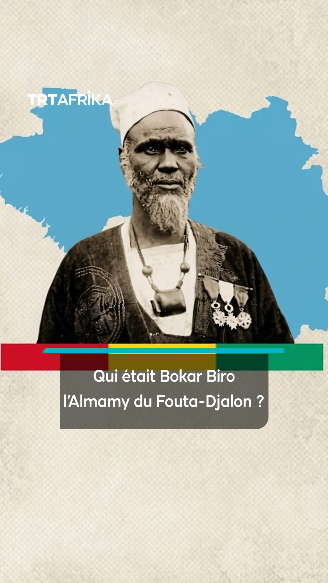 Bokar Biro: Qui était le dernier Almamy du Fouta-Djalon?