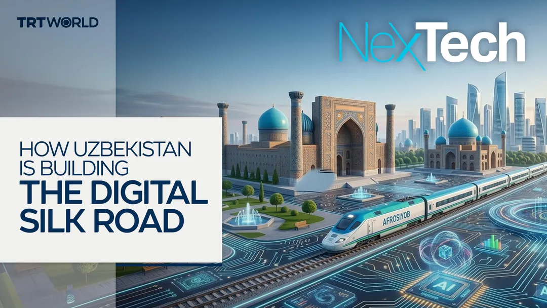 Uzbekistan's high-tech bet: The new Digital Silk Road