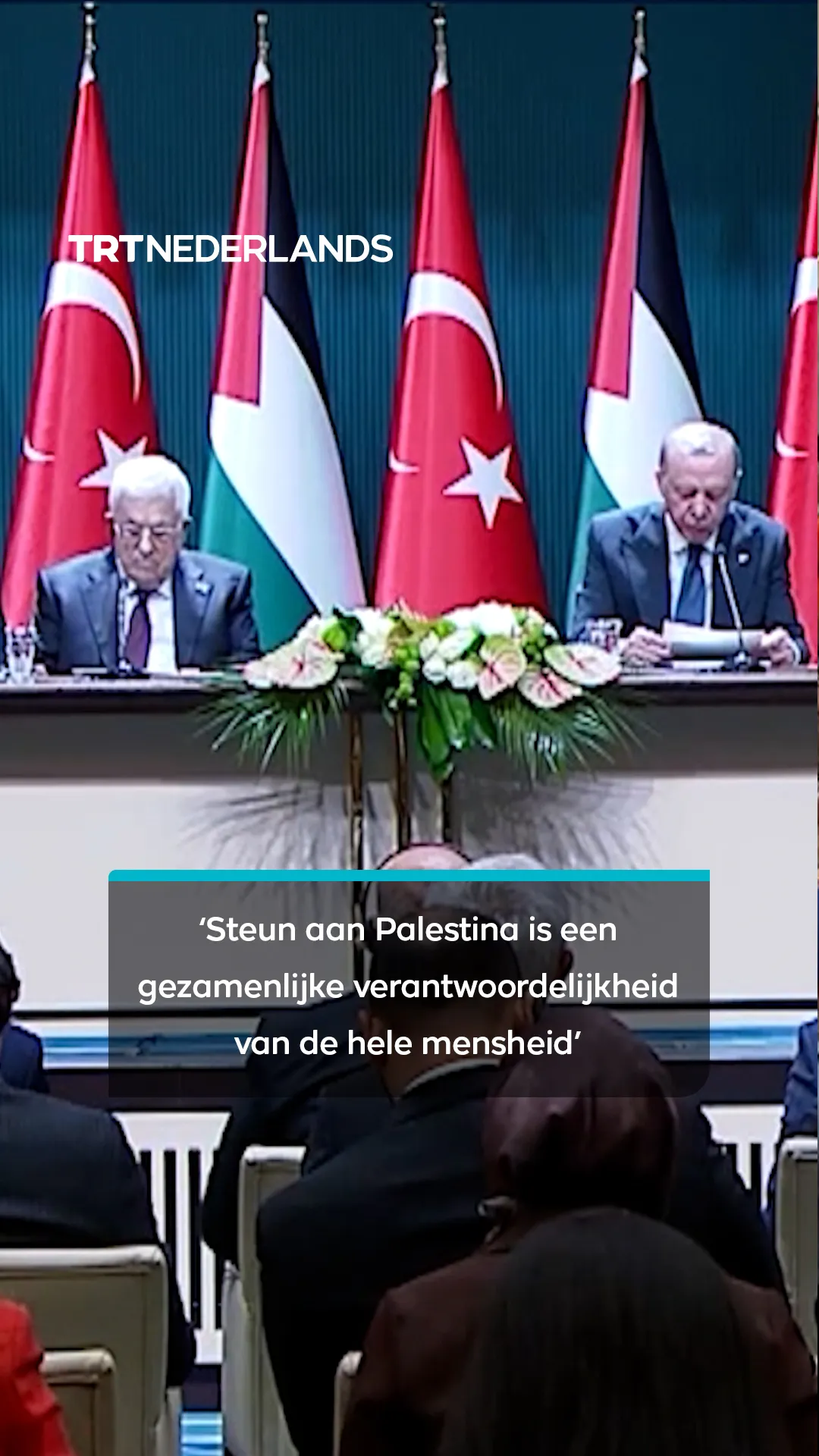 Erdogan: Steun aan Palestina is een gezamenlijke verantwoordelijkheid van de hele mensheid