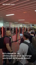 Het nieuwe in- en uitreissysteem van de EU zorgt voor lange wachtrijen op Brussels Airport