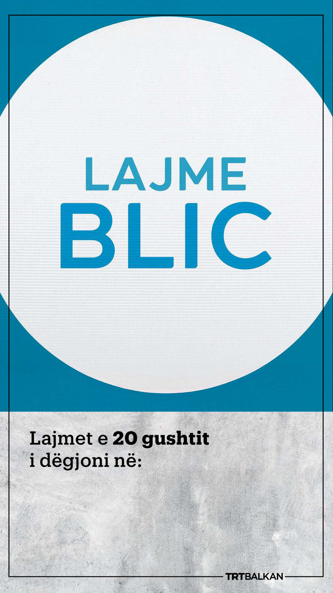 Lajmet Blic   20 gusht 2026