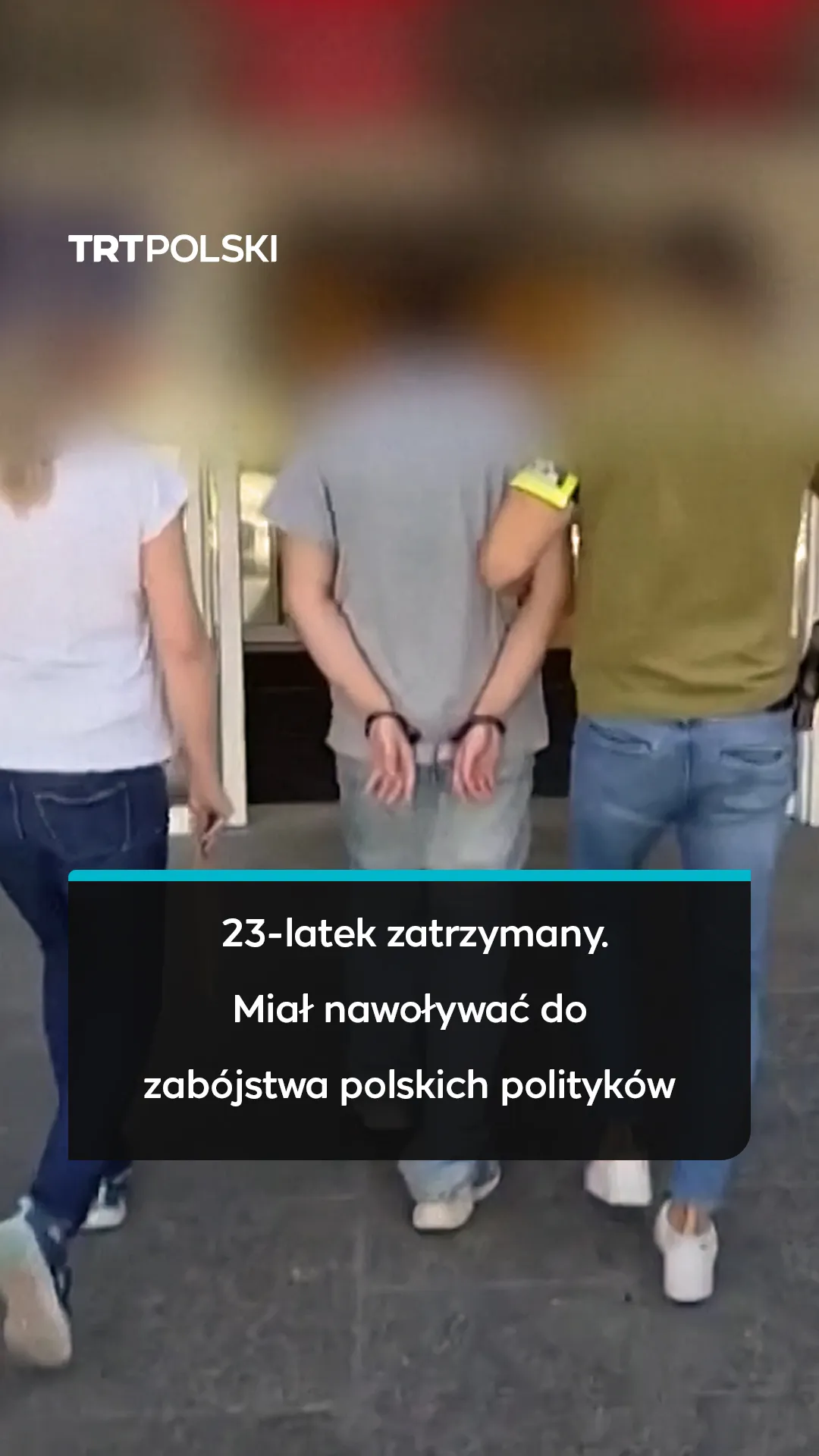 23-latek zatrzymany. Miał nawoływać do zabójstwa polskich polityków