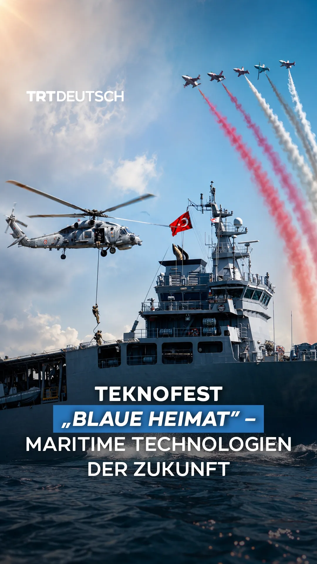 TEKNOFEST „Blaue Heimat” –
Maritime Technologien der Zukunft