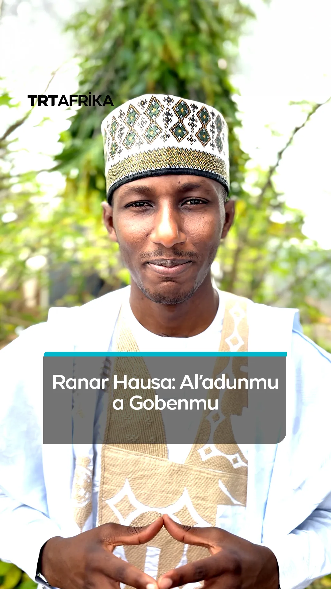 Ranar Hausa: Al'adunmu a Gobenmu