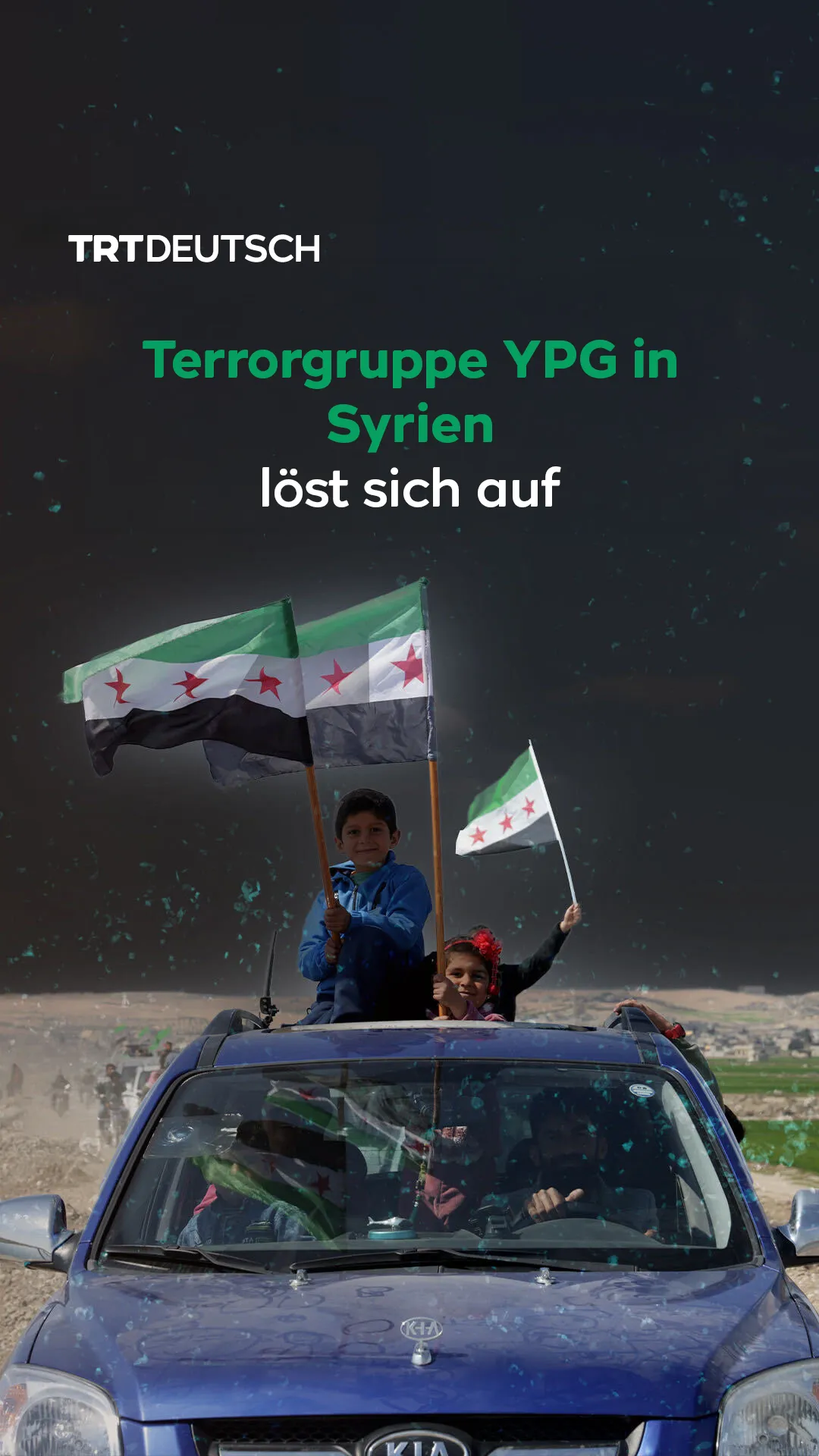 Terrororganisation YPG in Syrien löst sich auf und wird in den Staat eingegliedert