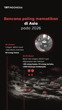 Bencana paling mematikan di Asia pada tahun 2026