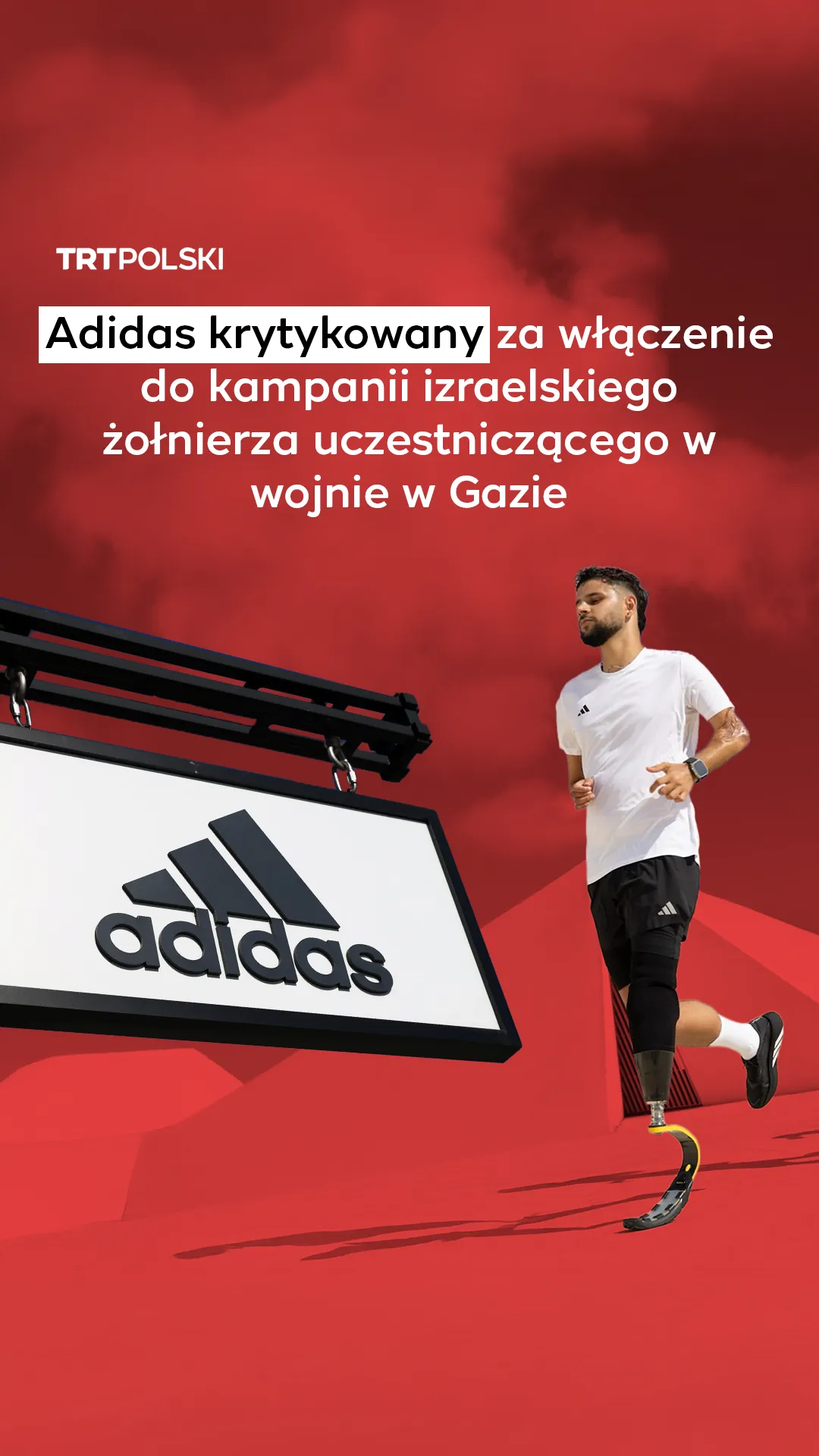 Adidas krytykowany za włączenie do kampanii izraelskiego żołnierza uczestniczącego w wojnie w Gazie