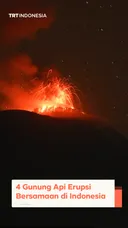 4 gunung api erupsi bersamaan di Indonesia
