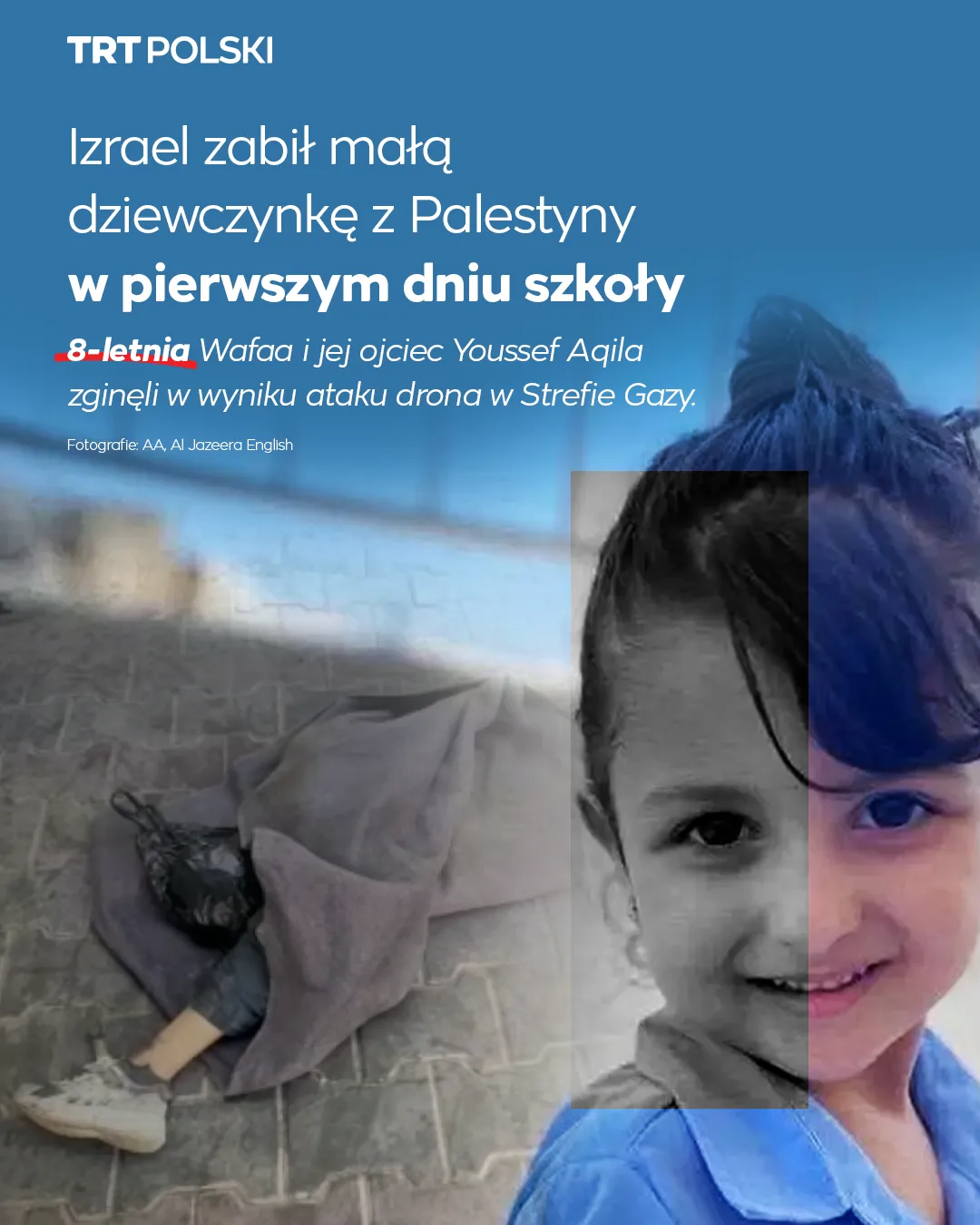 Izrael zabił mała dziewczynkę z Palestyny w pierwszym dniu szkoły