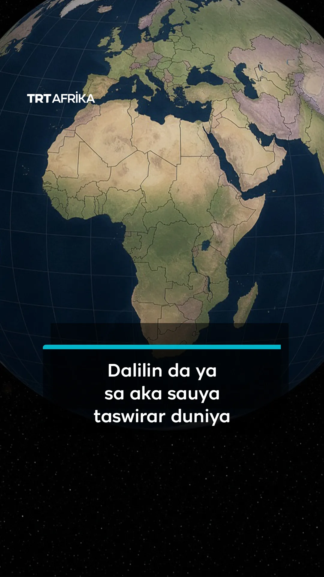 Dalilin da ya sa aka sauya taswirar duniya