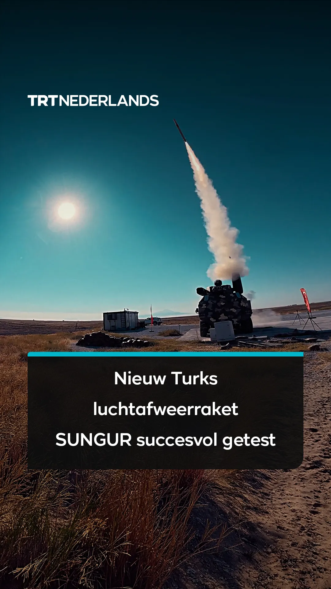 Roketsan test succesvol nieuw mobiel luchtafweersysteem SUNGUR