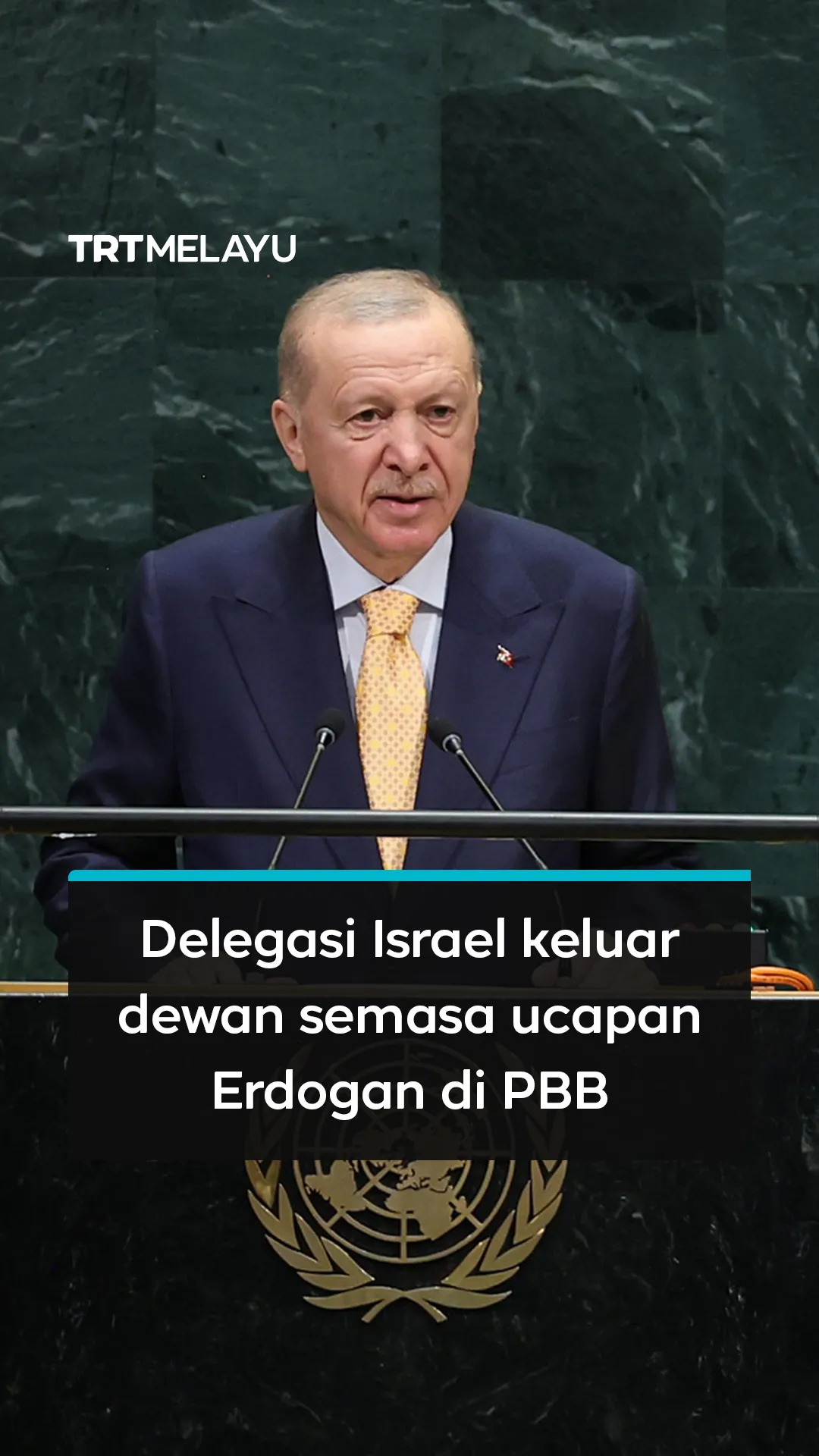 Delegasi Israel keluar dewan semasa ucapan Erdogan di PBB