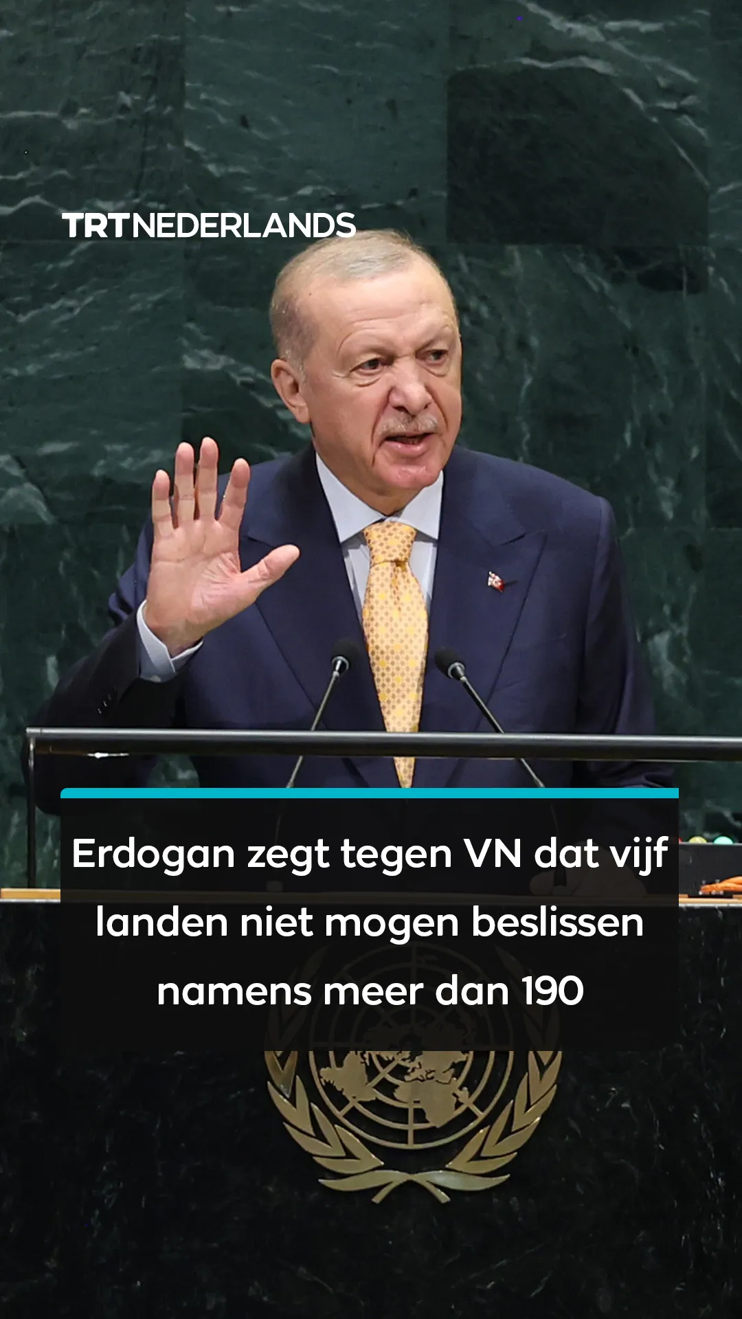 Erdogan zegt tegen VN dat vijf landen niet mogen beslissen namens meer dan 190