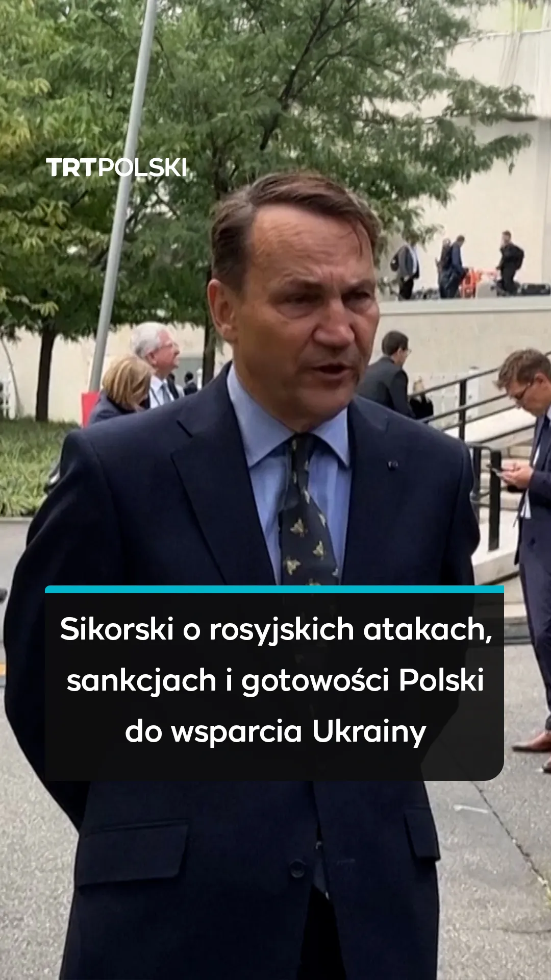 Sikorski o rosyjskich atakach, sankcjach i gotowości Polski do wsparcia Ukrainy