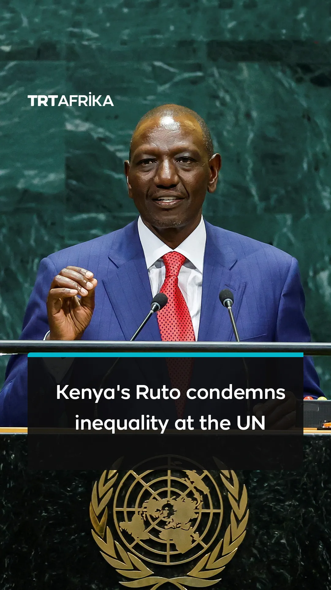 Kenya's Ruto condemns inequality at the UN