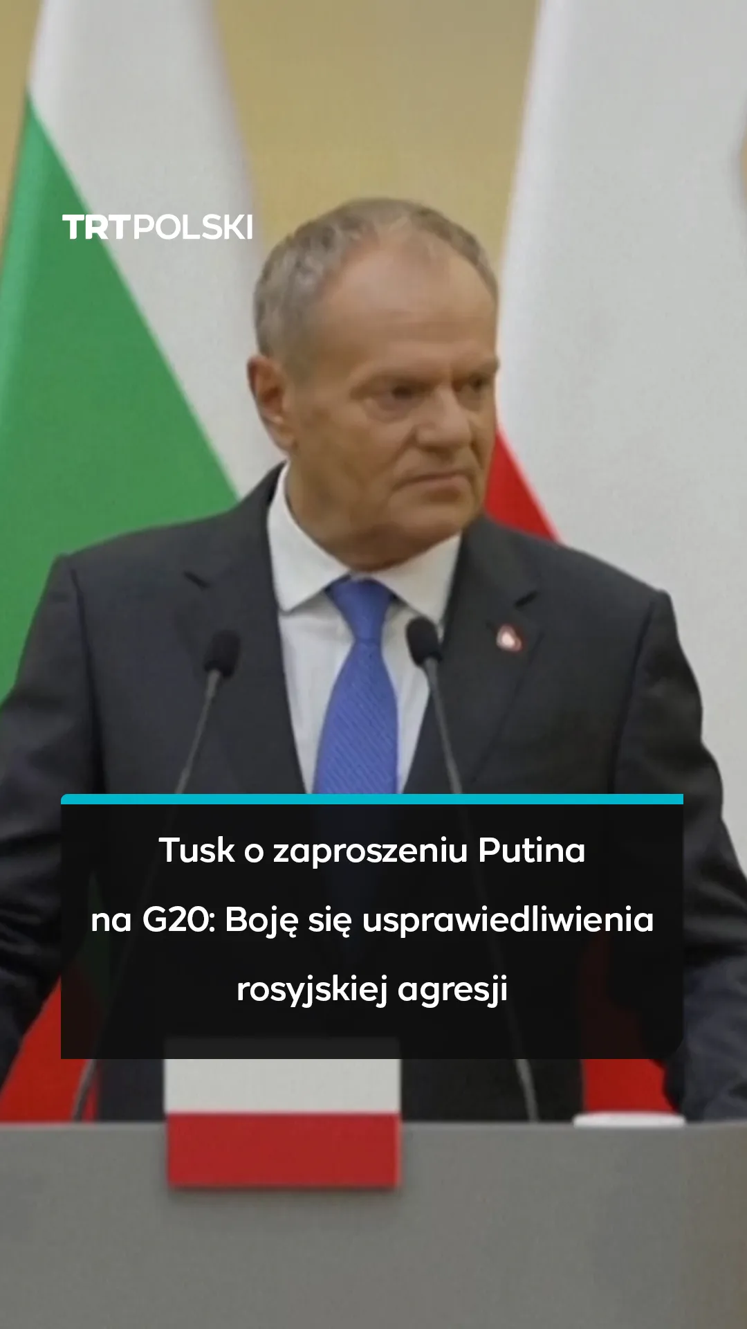 Tusk o zaproszeniu Putina na G20: Boję się sprawiedliwienia rosyjskiej agresji