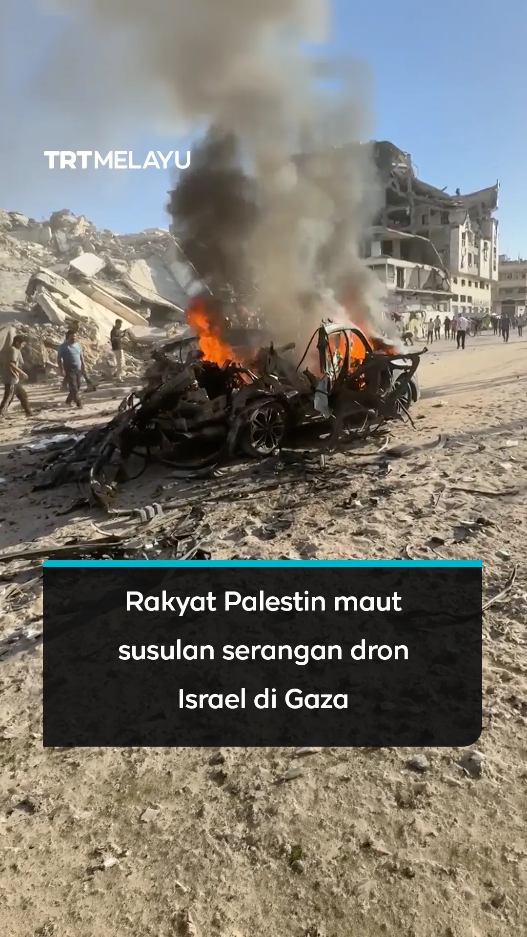 Rakyat Palestin maut susulan serangan dron Israel di Gaza