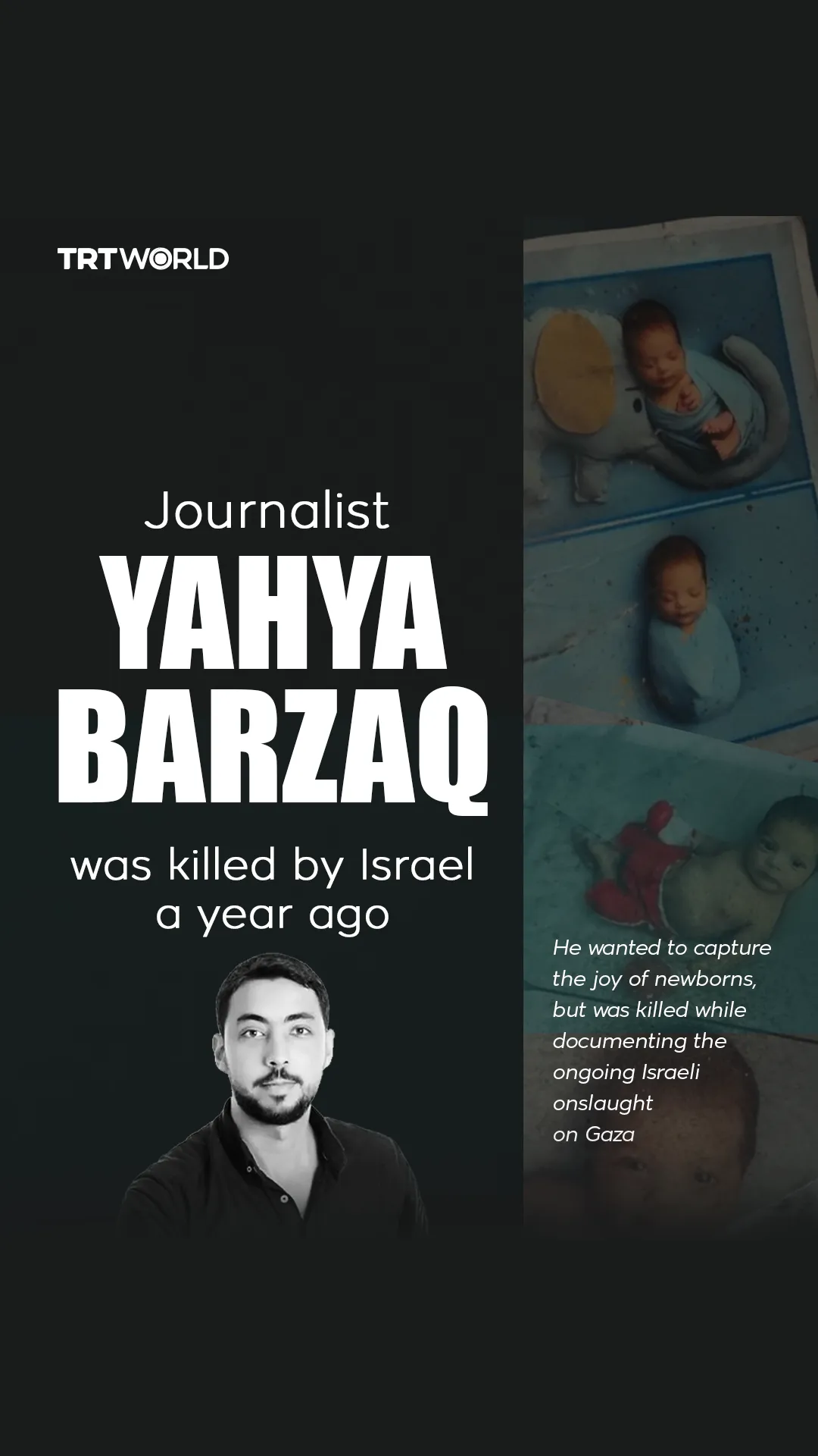 Journalist Yahia Barzaq was killed by Israel a year ago