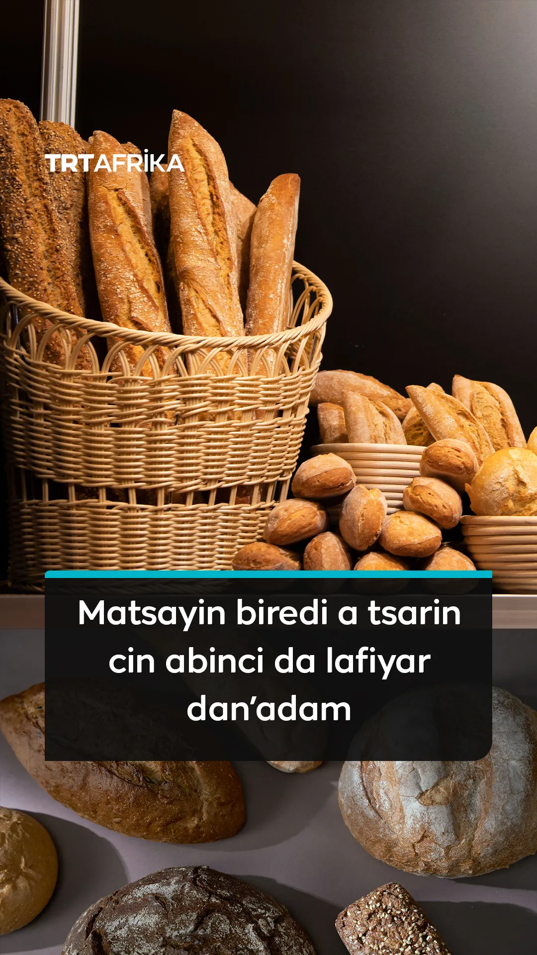 Matsayin biredi a tsarin cin abinci da lafiyar dan'adam