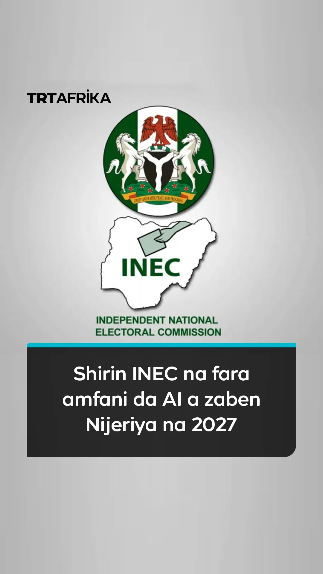 Shirin INEC na fara amfani da AI a zaben Nijeriya na 2027