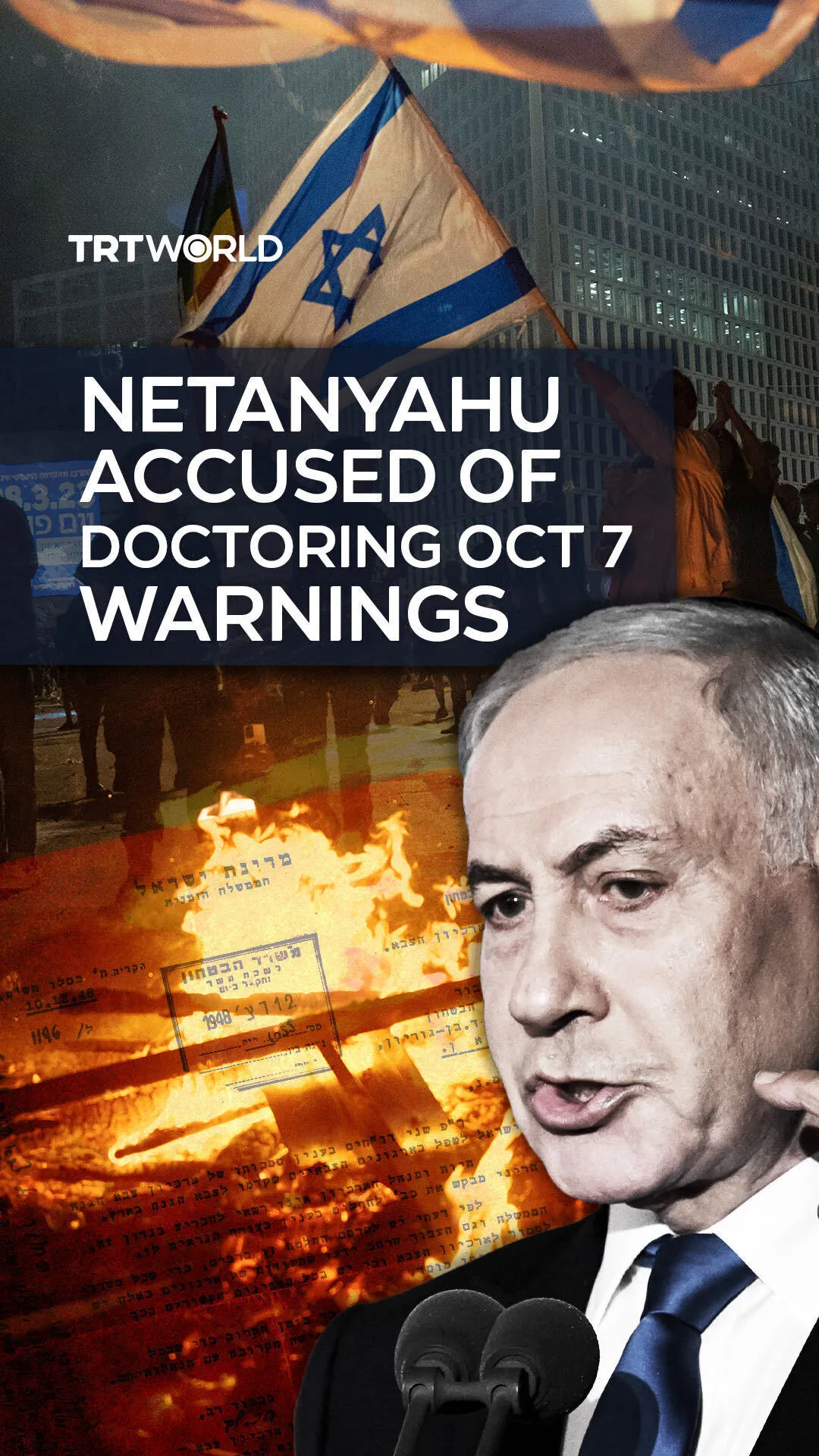 Netanyahu accused of doctoring Oct 7 warnings