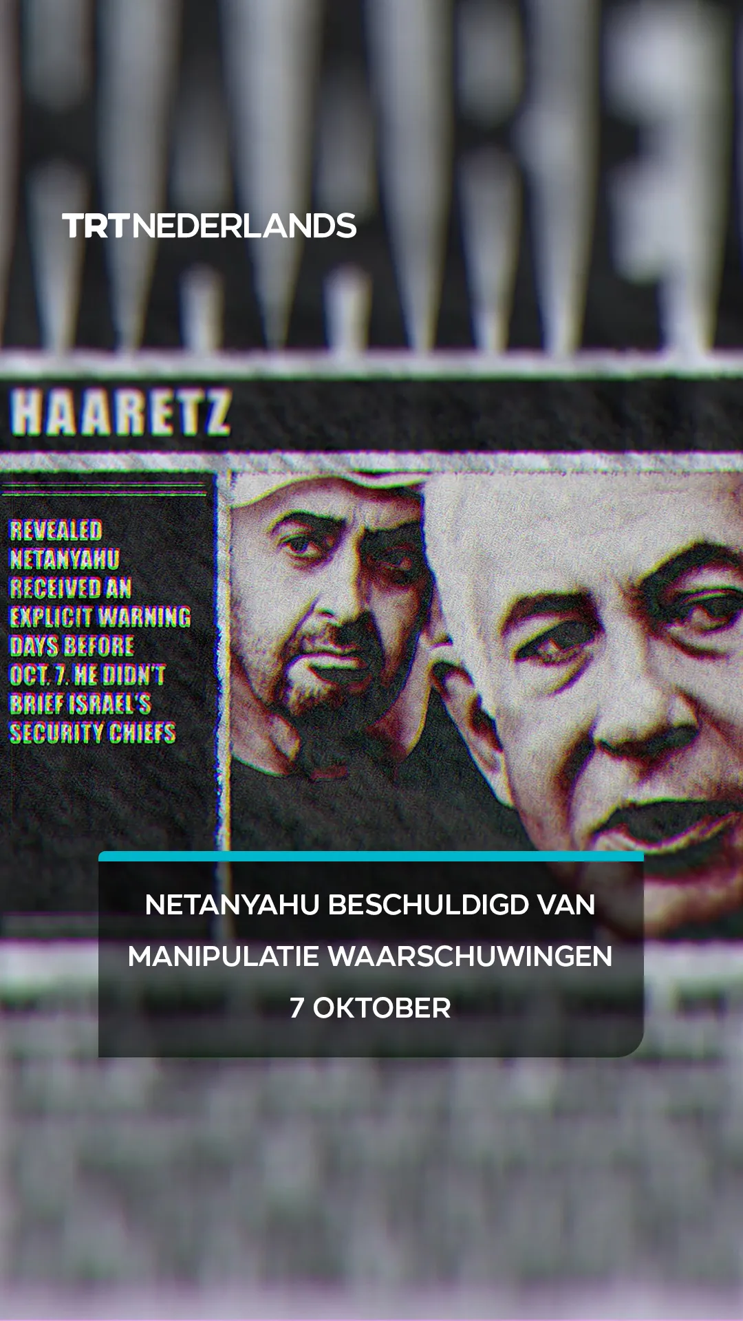 Netanyahu beschuldigd van manipulatie waarschuwingen 7 oktober