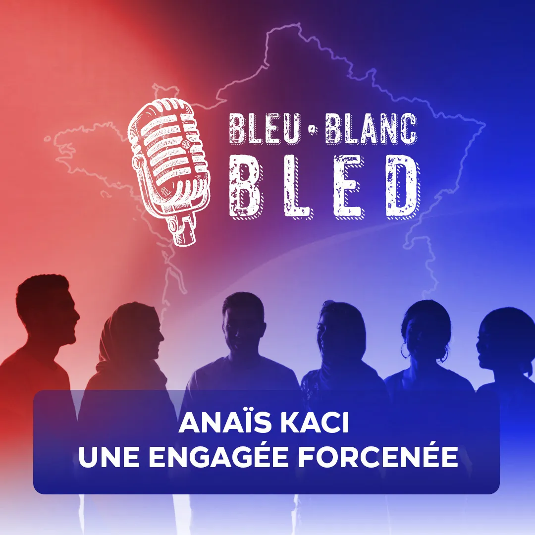 Bleu Blanc Bled S2 Épisode 5 Anaïs Kaci une engagée forcenée