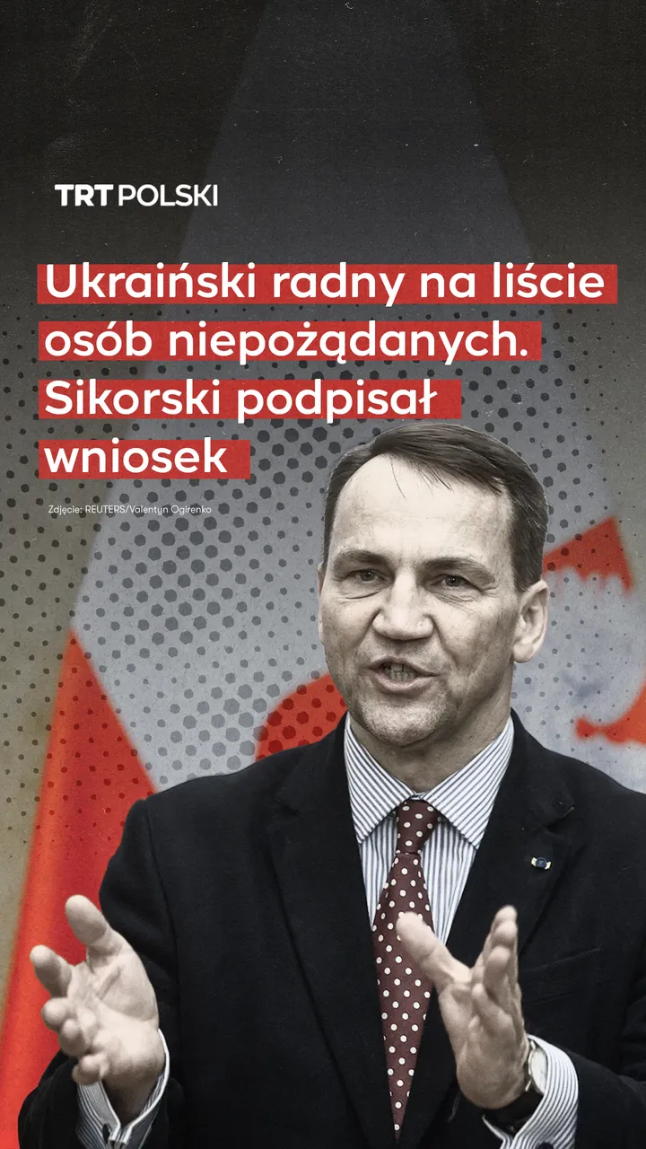 Ukraiński radny na liście osób niepożądanych. Sikorski podpisał wniosek