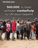 500.000 in Gaza verliezen voedselhulp nu VN steun beperkt