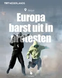 Europa barst uit in protesten