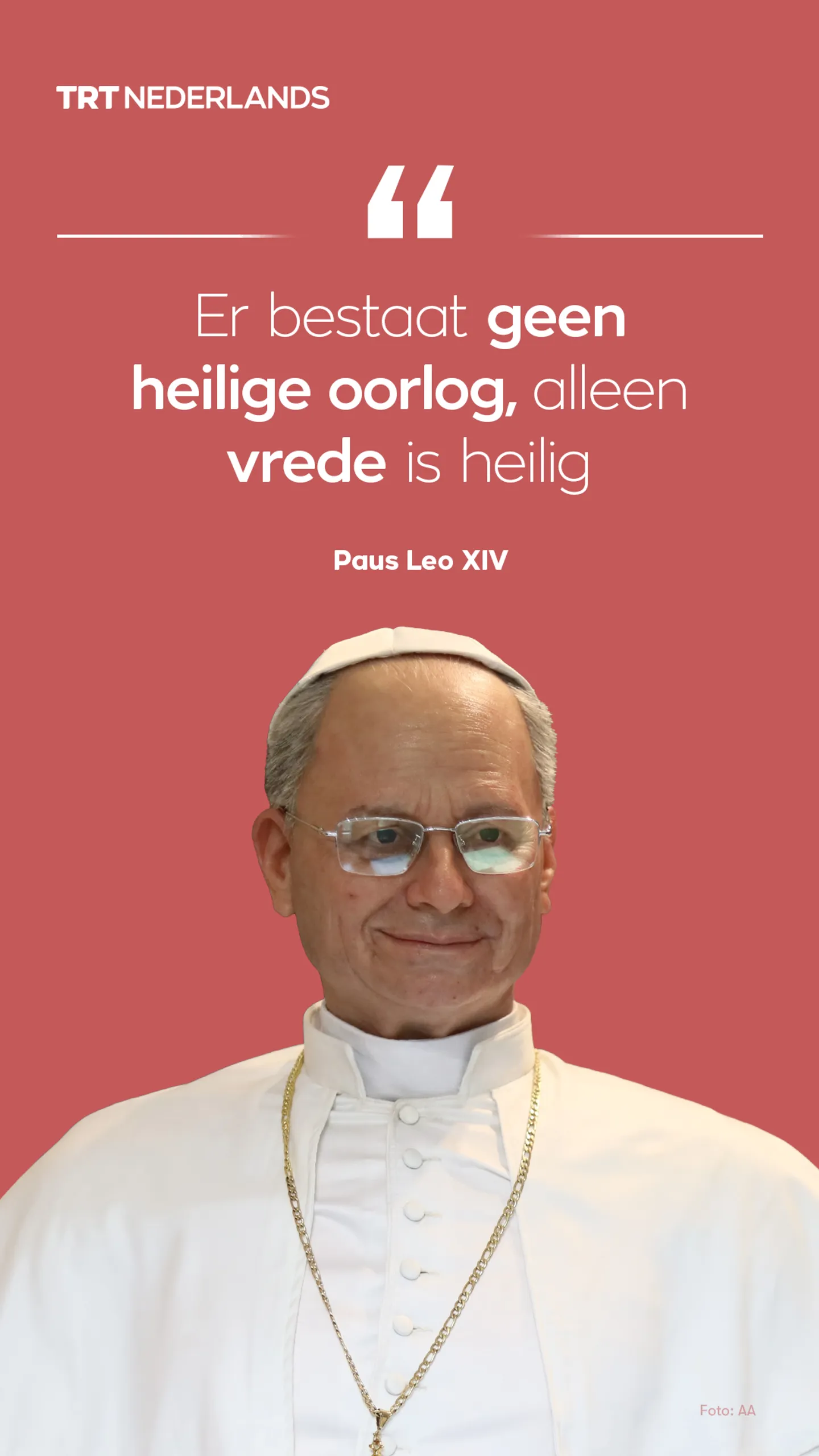 Paus Leo XIV: “Er bestaat geen heilige oorlog, alleen vrede is heilig”
