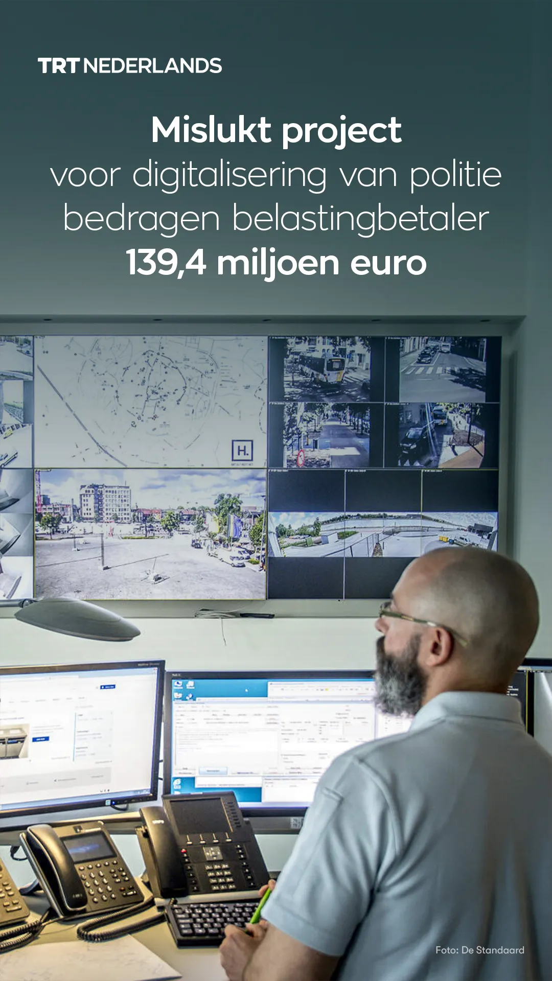 Kosten van mislukt digitaliseringsproject bij politie bedragen 139,4 miljoen voor belastingbetaler